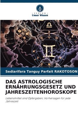 Das Astrologische Ernhrungsgesetz Und Jahreszeitenhoroskope 1