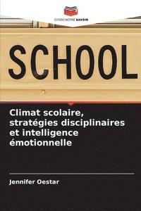 bokomslag Climat scolaire, stratgies disciplinaires et intelligence motionnelle
