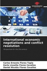 bokomslag International economic negotiations and conflict resolution