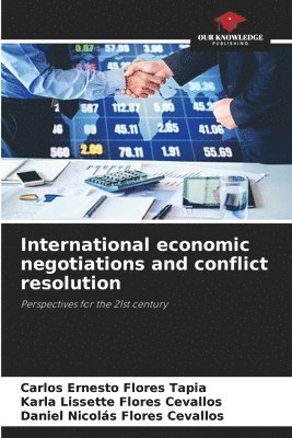 International economic negotiations and conflict resolution 1