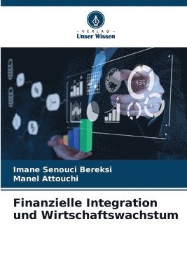 Finanzielle Integration und Wirtschaftswachstum 1