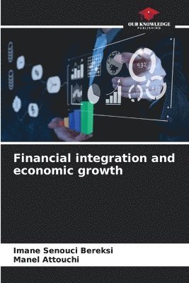 bokomslag Financial integration and economic growth