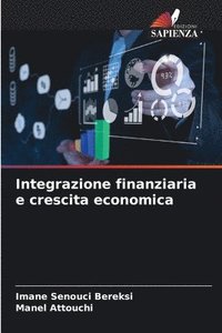 bokomslag Integrazione finanziaria e crescita economica