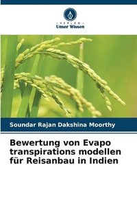 bokomslag Bewertung von Evapo transpirations modellen fr Reisanbau in Indien
