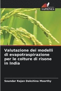 bokomslag Valutazione dei modelli di evapotraspirazione per le colture di risone in India