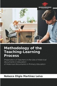 bokomslag Methodology of the Teaching-Learning Process
