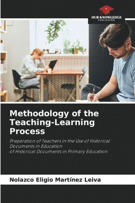 Methodology of the Teaching-Learning Process 1