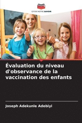 valuation du niveau d'observance de la vaccination des enfants 1