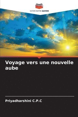 bokomslag Voyage vers une nouvelle aube