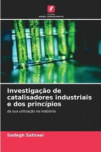 bokomslag Investigao de catalisadores industriais e dos princpios