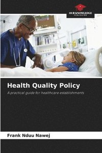 bokomslag Health Quality Policy