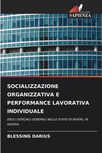 bokomslag Socializzazione Organizzativa E Performance Lavorativa Individuale