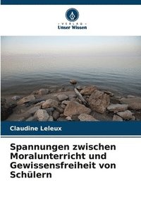 bokomslag Spannungen zwischen Moralunterricht und Gewissensfreiheit von Schlern