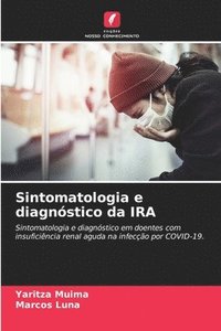 bokomslag Sintomatologia e diagnstico da IRA