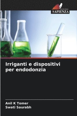 Irriganti e dispositivi per endodonzia 1