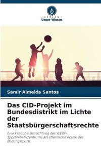 bokomslag Das CID-Projekt im Bundesdistrikt im Lichte der Staatsbrgerschaftsrechte
