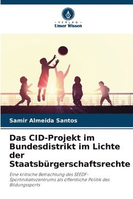 Das CID-Projekt im Bundesdistrikt im Lichte der Staatsbrgerschaftsrechte 1