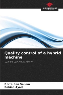 Quality control of a hybrid machine 1