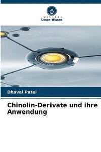 bokomslag Chinolin-Derivate und ihre Anwendung