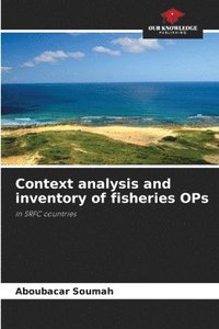 bokomslag Context analysis and inventory of fisheries OPs