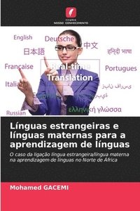 bokomslag Lnguas estrangeiras e lnguas maternas para a aprendizagem de lnguas