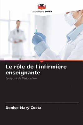 Le rle de l'infirmire enseignante 1