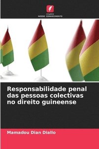 bokomslag Responsabilidade penal das pessoas colectivas no direito guineense