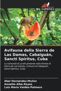 bokomslag Avifauna della Sierra de Las Damas, Cabaigun, Sancti Spritus, Cuba