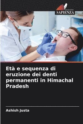 Et e sequenza di eruzione dei denti permanenti in Himachal Pradesh 1