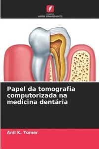 bokomslag Papel da tomografia computorizada na medicina dentria
