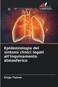 bokomslag Epidemiologia dei sintomi clinici legati all'inquinamento atmosferico