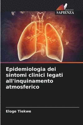 bokomslag Epidemiologia dei sintomi clinici legati all'inquinamento atmosferico
