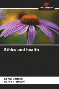 bokomslag Ethics and health