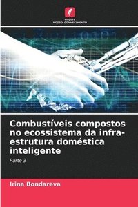 bokomslag Combustveis compostos no ecossistema da infra-estrutura domstica inteligente