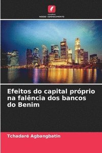 bokomslag Efeitos do capital prprio na falncia dos bancos do Benim