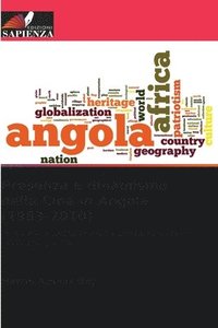 bokomslag Presenza e dinamismo della Cina in Angola (1983-2010)
