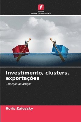 Investimento, clusters, exportaes 1