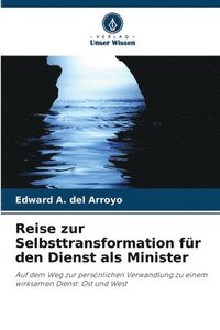 bokomslag Reise zur Selbsttransformation fr den Dienst als Minister