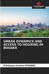 bokomslag Urban Dynamics and Access to Housing in Bouake