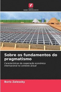 bokomslag Sobre os fundamentos do pragmatismo