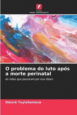 O problema do luto aps a morte perinatal 1