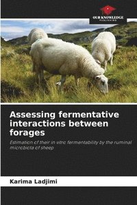 bokomslag Assessing fermentative interactions between forages