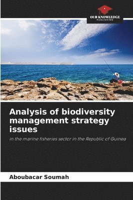 Analysis of biodiversity management strategy issues 1