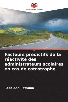 bokomslag Facteurs prdictifs de la ractivit des administrateurs scolaires en cas de catastrophe