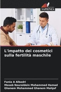 bokomslag L'impatto dei cosmetici sulla fertilit maschile