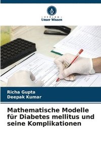 bokomslag Mathematische Modelle fr Diabetes mellitus und seine Komplikationen