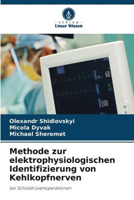 bokomslag Methode zur elektrophysiologischen Identifizierung von Kehlkopfnerven