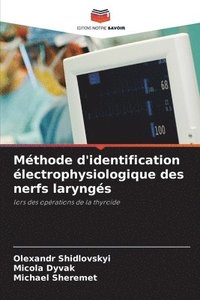 bokomslag Mthode d'identification lectrophysiologique des nerfs laryngs
