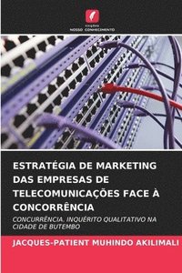 bokomslag Estratgia de Marketing Das Empresas de Telecomunicaes Face  Concorrncia