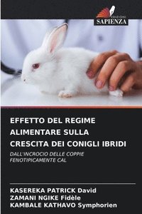 bokomslag Effetto del Regime Alimentare Sulla Crescita Dei Conigli Ibridi